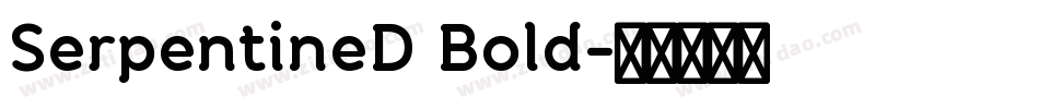SerpentineD Bold字体转换